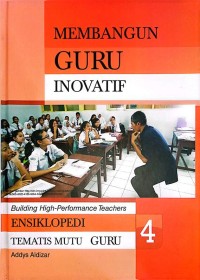 Image of 4-Membangun Guru Inovatif-Ensiklopedi Tematis Mutu Guru