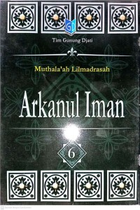 Image of 6 - Arkanul Iman - Muthala'ah Lilmadrasah