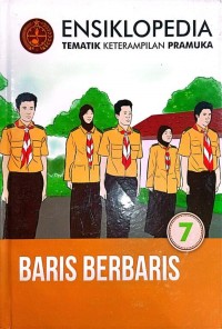 Image of 7-Baris Berbaris-Ensiklopedia Tematik Keterampilan Pramuka