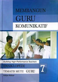 Image of 7-Membangun Guru Komunikatif-Ensiklopedi Tematis Mutu Guru