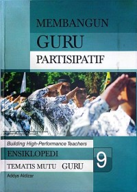 Image of 9-Membangun Guru Partisipatif-Ensiklopedi Tematis Mutu Guru