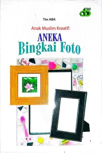 Image of Aneka Bingkai Foto - Anak Muslim Kreatif