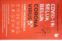 Image of Covid - 19 : Seluk Beluk Corona Virus