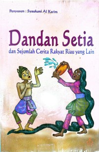 Image of Dandan Setia : dan Sejumlah Cerita Rakyat Riau yang Lain