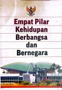 Image of Empat Pilar Kehidupan Berbangsa dan Bernegara