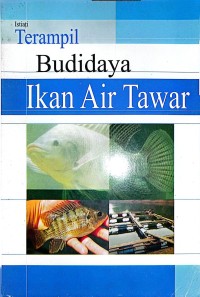 Image of Ikan Air Tawar - Terampil Budidaya