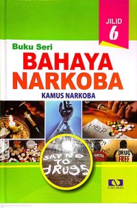Image of Jilid 6 - Kamus Narkoba - Buku Seri Bahaya Narkoba