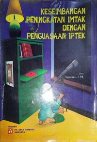 Image of Keseimbangan Peningkatan IMTAK dengan Penguasaan IPTEK