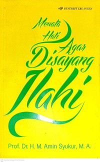 Image of Menata Hati Agar Disayang Ilahi