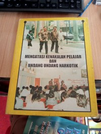 Image of Mengatasi Kenakalan Pelajar dan Undang-Undang Narkotik