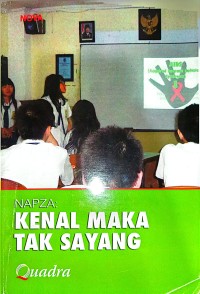 Image of Napza - Kenal Maka Tak Sayang