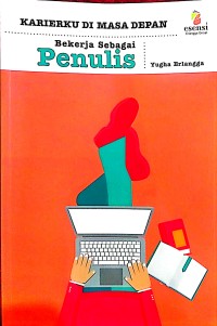 Image of Penulis - Karierku Di Masa Depan - Bekerja Sebagai Penulis