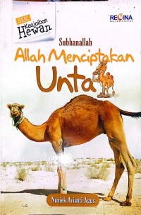 Image of Unta - Subhanallah Allah Menciptakan Unta - Seri Keajaiban Hewan